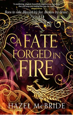 A Fate Forged in Fire